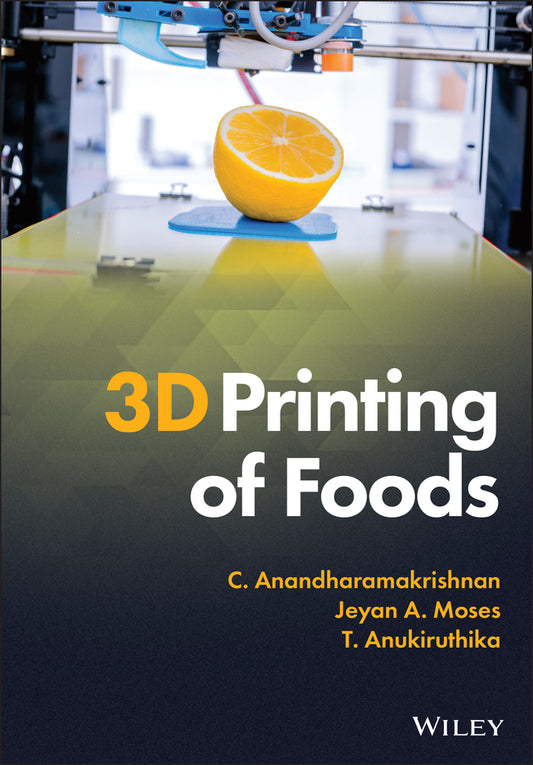 3D Printing of Foods (Hardback) 9781119669821