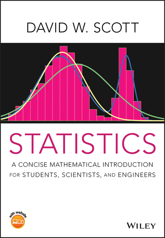 Statistics; A Concise Mathematical Introduction for Students, Scientists, and Engineers (Paperback / softback) 9781119675846