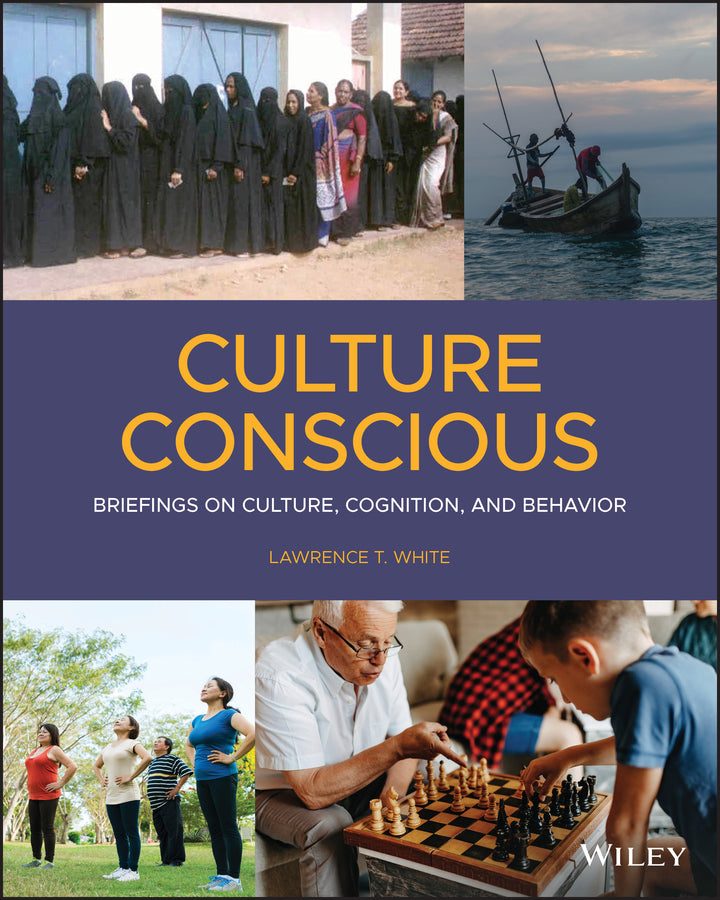 Culture Conscious; Briefings on Culture, Cognition, and Behavior (Paperback / softback) 9781119677185