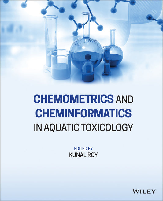 Chemometrics and Cheminformatics in Aquatic Toxicology (Hardback) 9781119681595