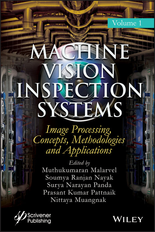 Machine Vision Inspection Systems, Image Processing, Concepts, Methodologies, and Applications (Hardback) 9781119681809