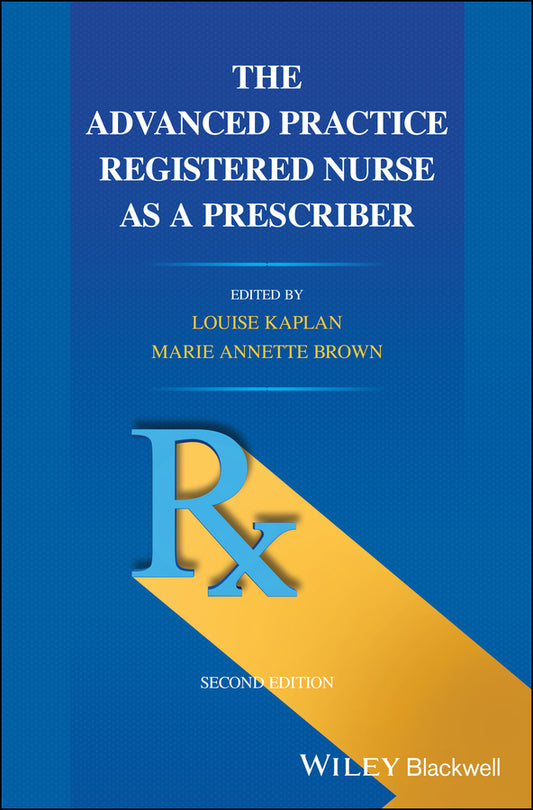 The Advanced Practice Registered Nurse as a Prescriber (Paperback / softback) 9781119685579
