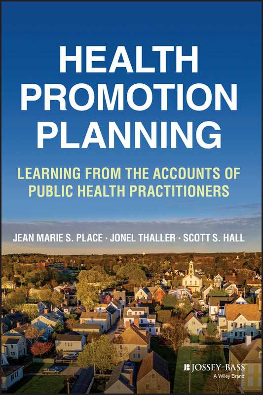 Health Promotion Planning; Learning from the Accounts of Public Health Practitioners (Paperback / softback) 9781119686187