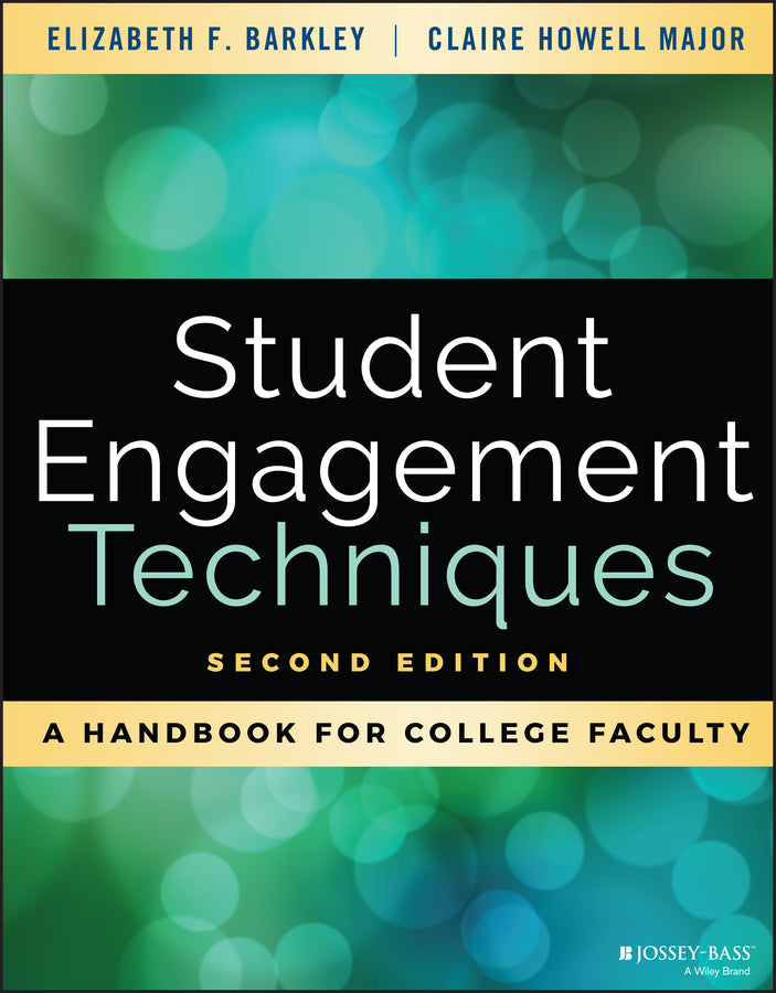 Student Engagement Techniques; A Handbook for College Faculty (Paperback / softback) 9781119686774