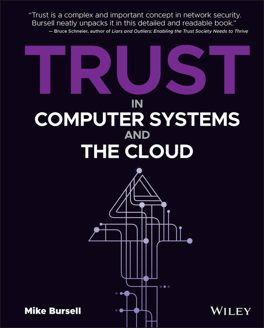 Trust in Computer Systems and the Cloud (Hardback) 9781119692324