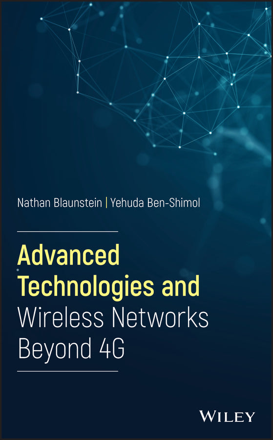 Advanced Technologies and Wireless Networks Beyond 4G (Hardback) 9781119692447