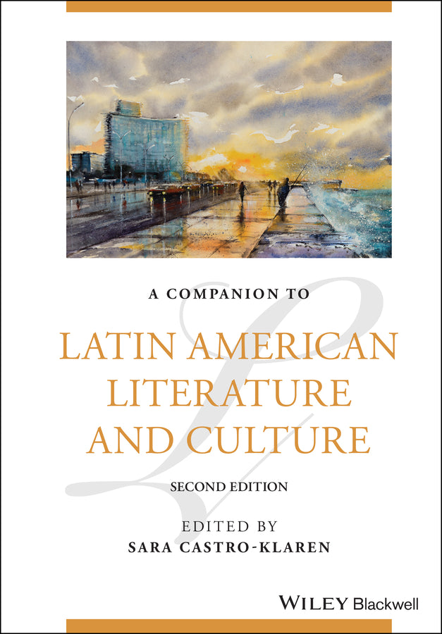 A Companion to Latin American Literature and Culture (Hardback) 9781119692539
