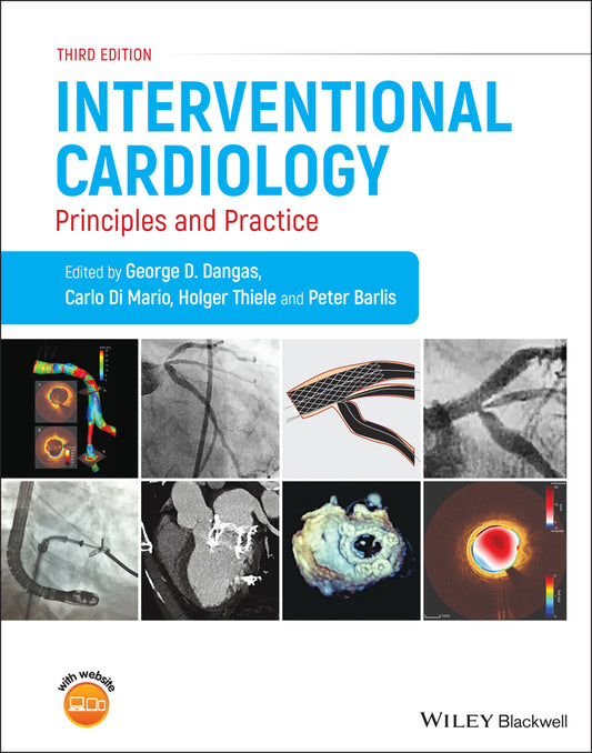 Interventional Cardiology: Principles and Practice , Third Edition; Principles and Practice (Hardback) 9781119697343