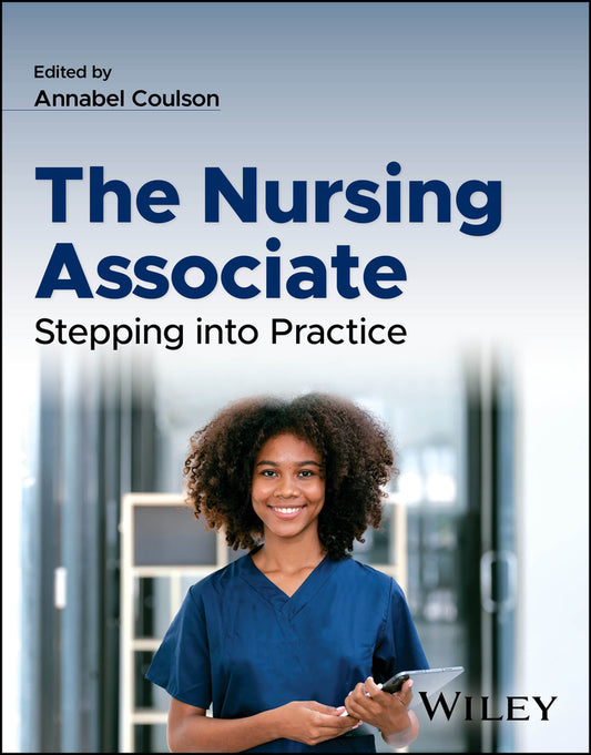 The Nursing Associate; Stepping into Practice (Paperback / softback) 9781119698562