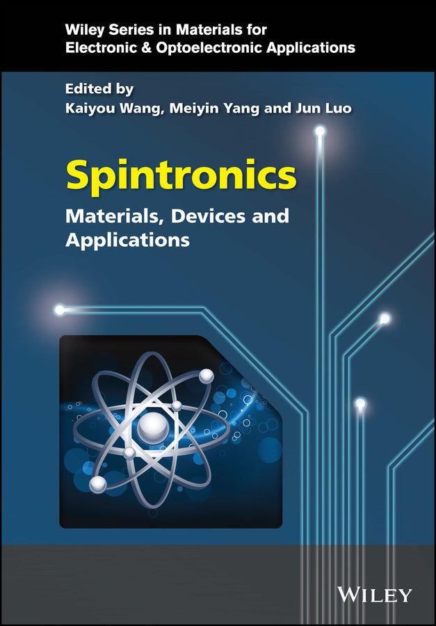 Spintronics; Materials, Devices, and Applications (Hardback) 9781119698975