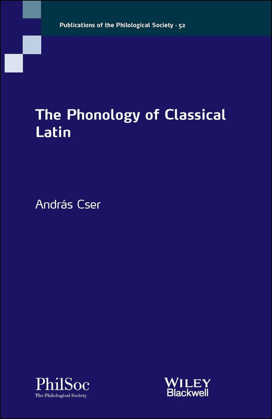 The Phonology of Classical Latin (Paperback / softback) 9781119700609