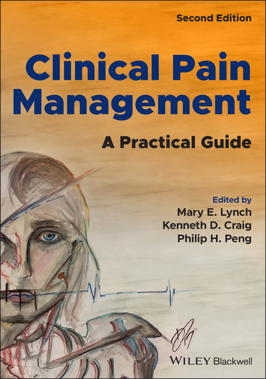 Clinical Pain Management; A Practical Guide (Paperback / softback) 9781119701156