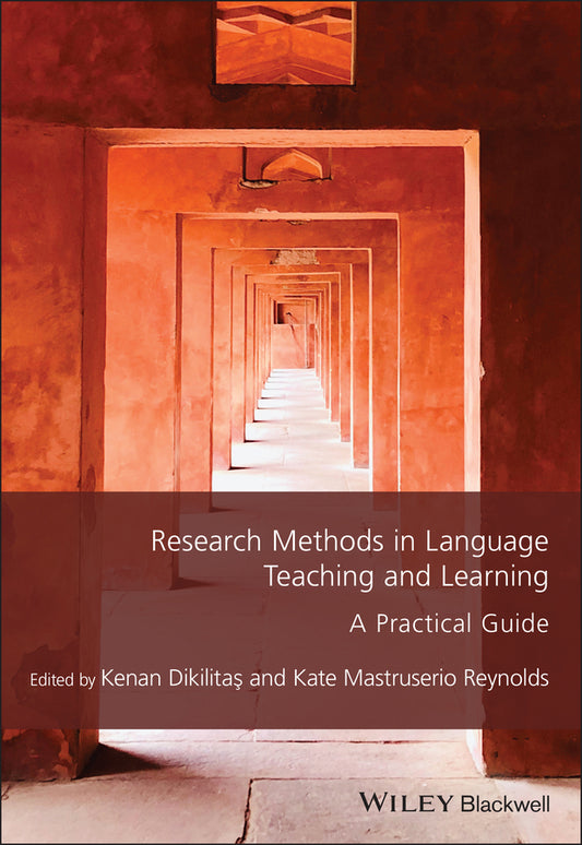 Research Methods in Language Teaching and Learning; A Practical Guide (Paperback / softback) 9781119701637