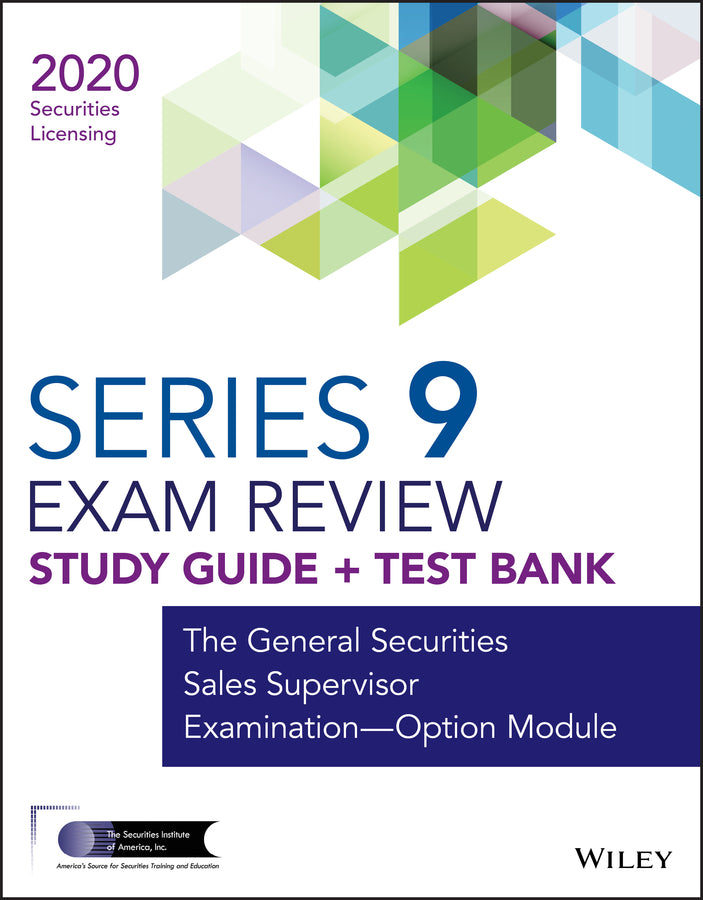 Wiley Series 9 Securities Licensing Exam Review 2020 + Test Bank; The General Securities Sales Supervisor Examination––Option Module (Paperback / softback) 9781119703877