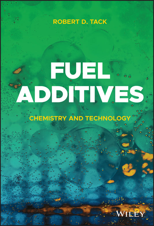 Fuel Additives; Chemistry and Technology (Hardback) 9781119707417