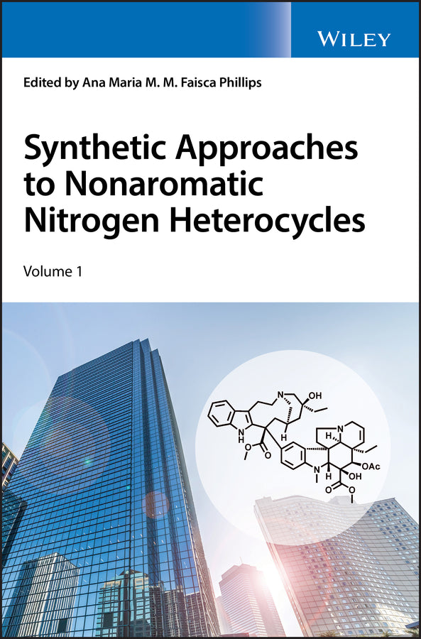 Synthetic Approaches to Nonaromatic Nitrogen Heterocycles, 2 Volume Set (Hardback) 9781119708704