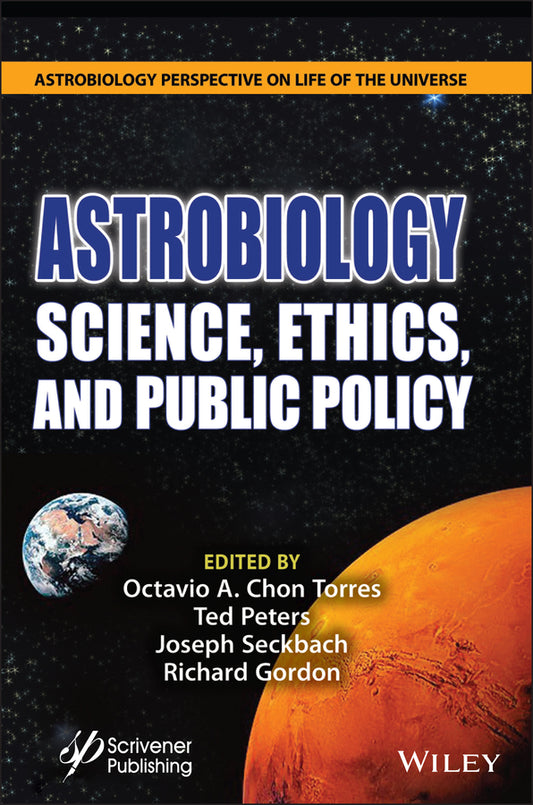 Astrobiology; Science, Ethics, and Public Policy (Hardback) 9781119711162