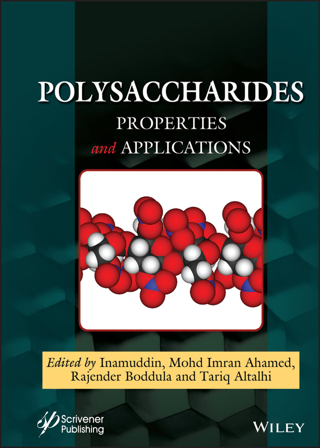 Polysaccharides; Properties and Applications (Hardback) 9781119711384