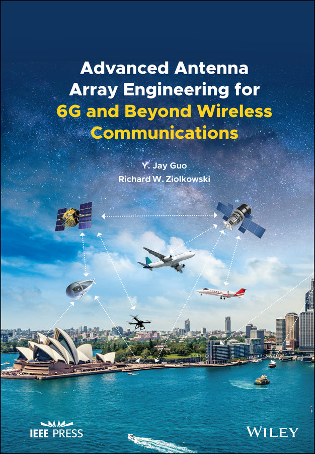 Advanced Antenna Array Engineering for 6G and Beyond Wireless Communications (Hardback) 9781119712909