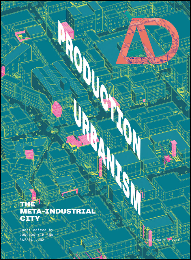 Production Urbanism; The Meta Industrial City (Paperback / softback) 9781119717706