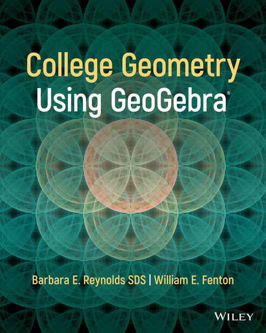 College Geometry with GeoGebra (Paperback / softback) 9781119718116