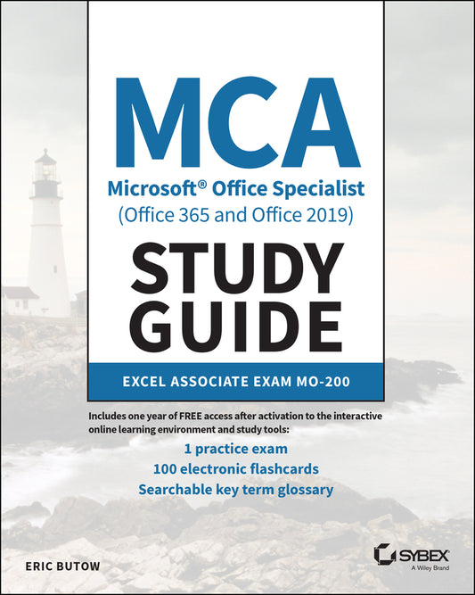 MCA Microsoft Office Specialist (Office 365 and Office 2019) Study Guide; Excel Associate Exam MO-200 (Paperback / softback) 9781119718246
