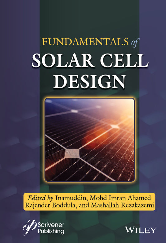Fundamentals of Solar Cell Design (Hardback) 9781119724704