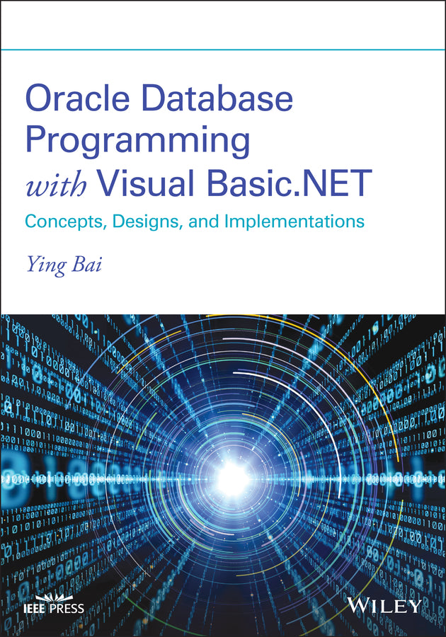 Oracle Database Programming with Visual Basic.NET; Concepts, Designs, and Implementations (Paperback / softback) 9781119734390