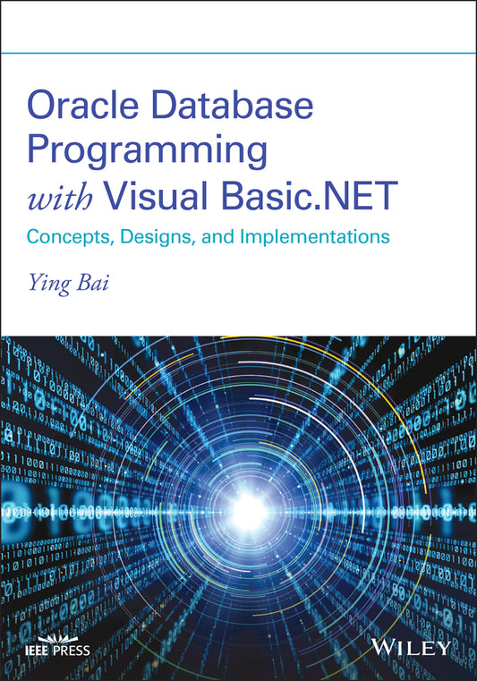Oracle Database Programming with Visual Basic.NET; Concepts, Designs, and Implementations (Paperback / softback) 9781119734390
