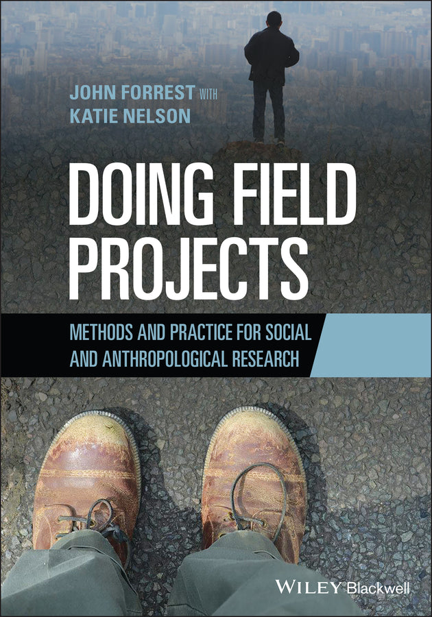 Doing Field Projects; Methods and Practice for Social and Anthropological Research (Paperback / softback) 9781119734611