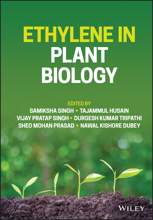 Ethylene in Plant Biology (Hardback) 9781119744689