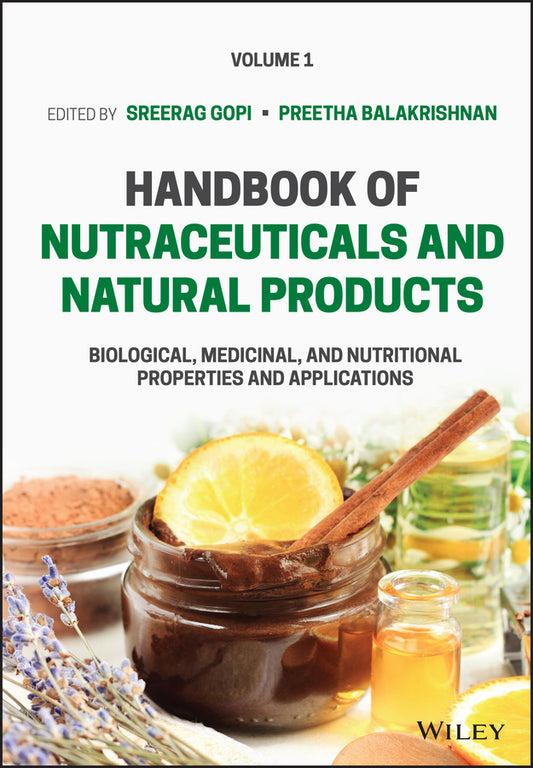 Handbook of Nutraceuticals and Natural Products Vo lume 1 (Hardback) 9781119746805