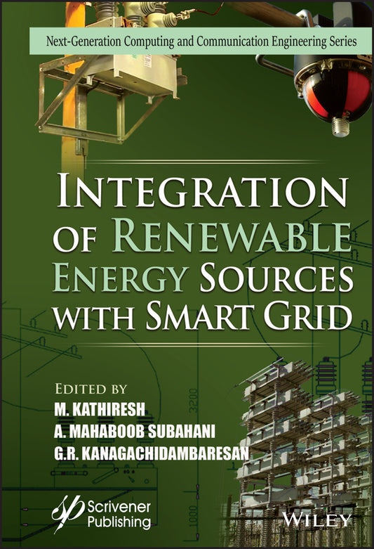 Integration of Renewable Energy Sources with Smart Grid (Hardback) 9781119750420