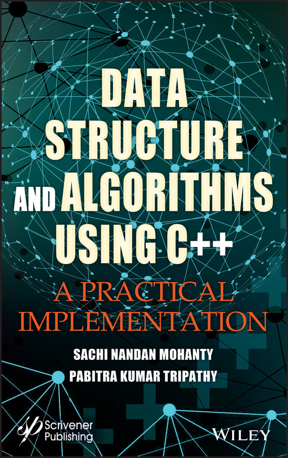 Data Structure and Algorithms Using C++; A Practical Implementation (Hardback) 9781119750543