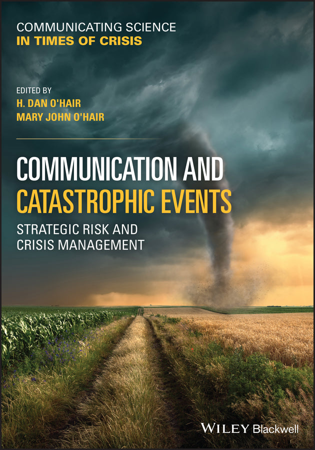 Communication and Catastrophic Events; Strategic Risk and Crisis Management (Paperback / softback) 9781119751816