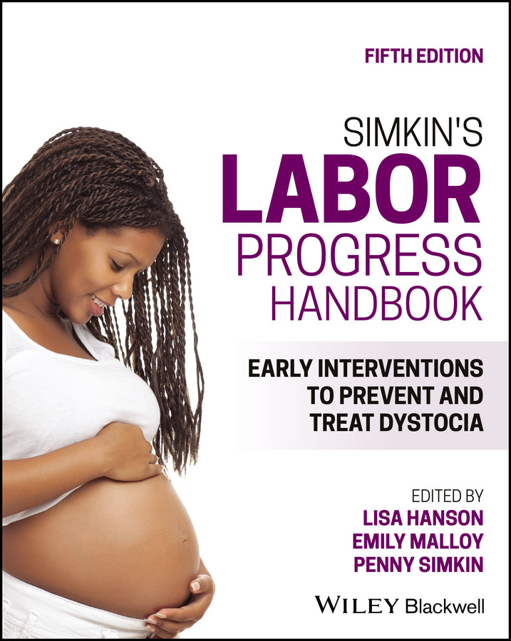 Simkin's Labor Progress Handbook; Early Interventions to Prevent and Treat Dystocia (Paperback / softback) 9781119754466