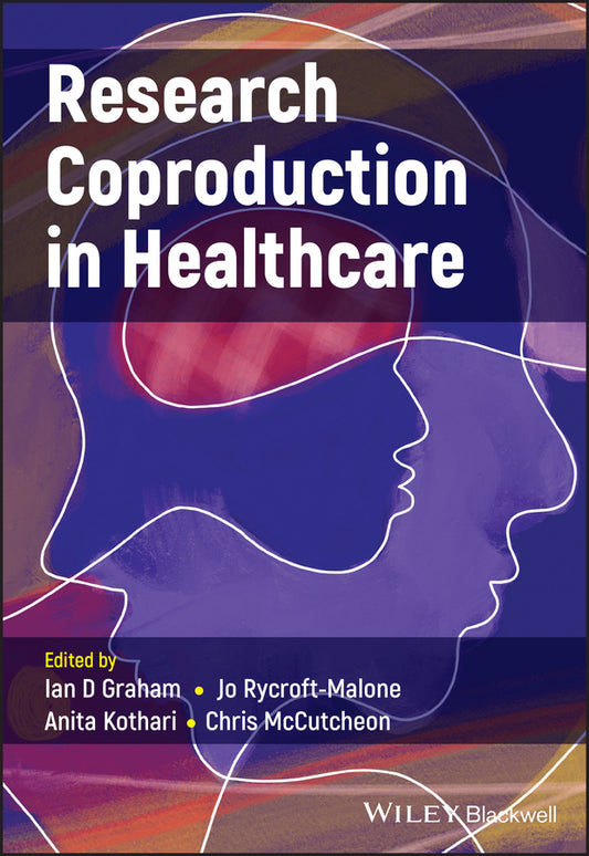 Research Coproduction in Healthcare (Paperback / softback) 9781119757238