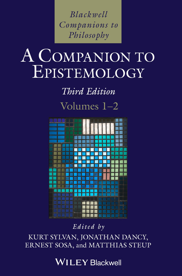 A Companion to Epistemology, 2 Volume Set (Hardback) 9781119757795