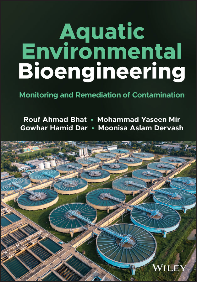 Aquatic Environmental Bioengineering; Monitoring and Remediation of Contamination (Hardback) 9781119760948