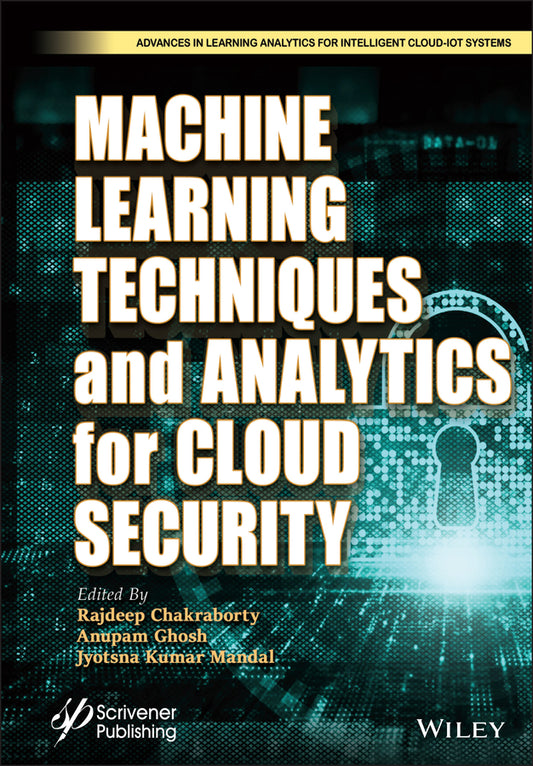 Machine Learning Techniques and Analytics for Cloud Security (Hardback) 9781119762256