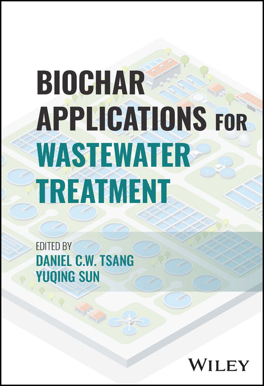 Biochar Applications for Wastewater Treatment (Hardback) 9781119764373