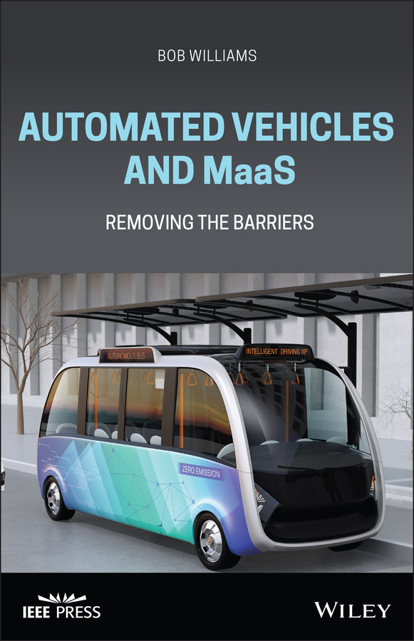 Automated Vehicles and MaaS; Removing the Barriers (Hardback) 9781119765349