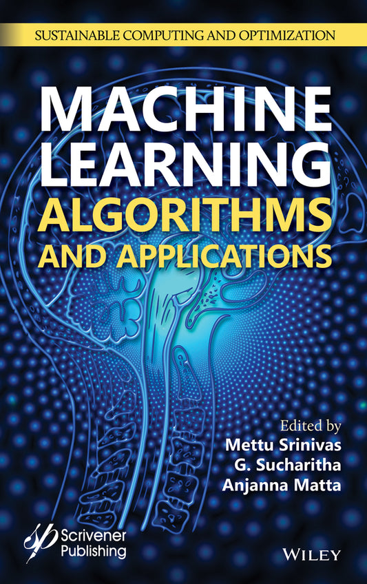 Machine Learning Algorithms and Applications (Hardback) 9781119768852
