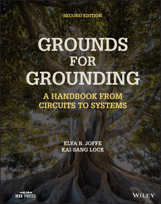 Grounds for Grounding; A Handbook from Circuits to Systems (Hardback) 9781119770930