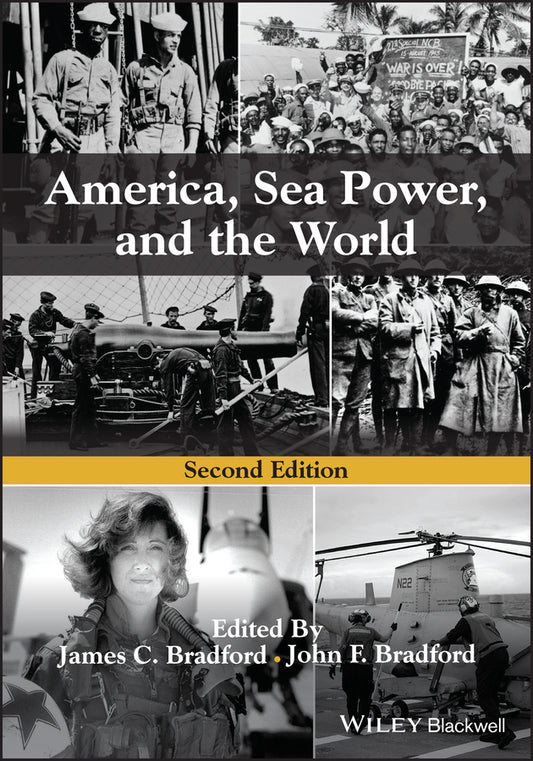 America, Sea Power, and the World (Paperback / softback) 9781119772484