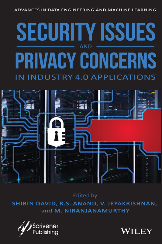 Security Issues and Privacy Concerns in Industry 4.0 Applications (Hardback) 9781119775621