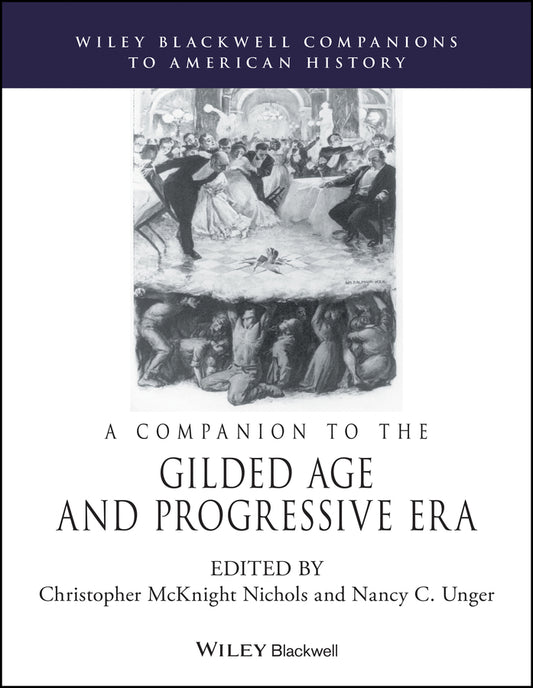 A Companion to the Gilded Age and Progressive Era (Paperback / softback) 9781119775706