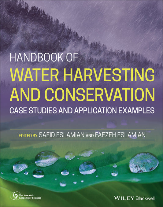 Handbook of Water Harvesting and Conservation; Case Studies and Application Examples (Hardback) 9781119775980