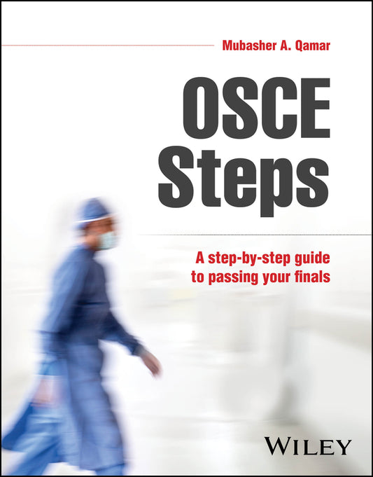 OSCE Steps; A Step-by-step Guide to Passing Your Finals (Paperback / softback) 9781119779575