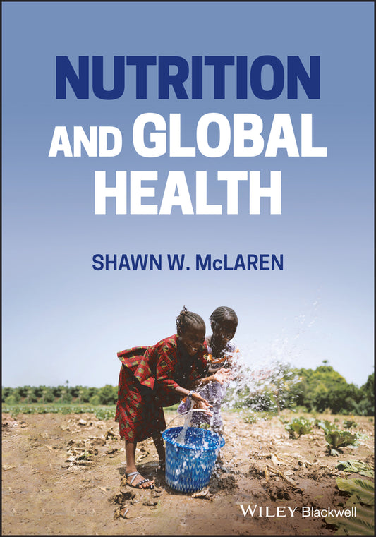 Nutrition and Global Health (Paperback / softback) 9781119779827